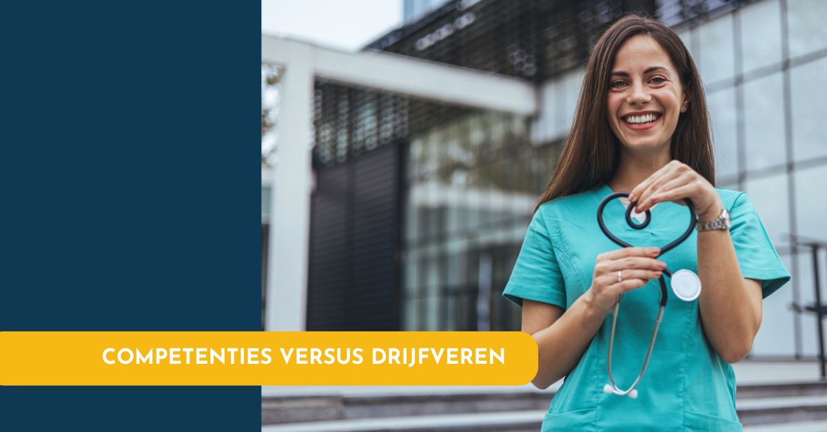 Waarom drijfveren zwaarder wegen dan competenties